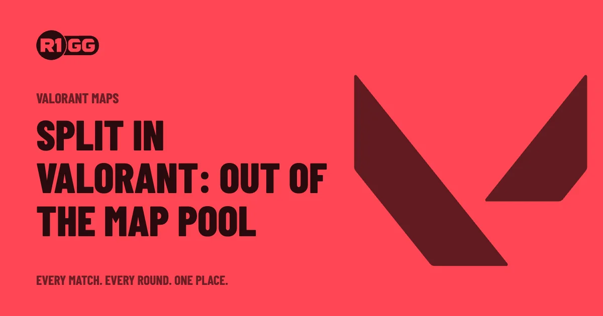 Split in Valorant: Out of the Map Pool