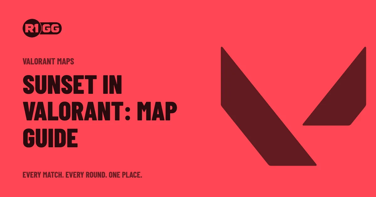 Sunset in Valorant: Map Guide