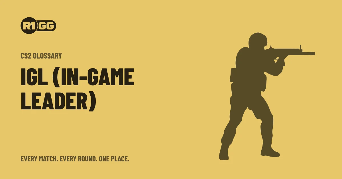IGL (in-game leader)